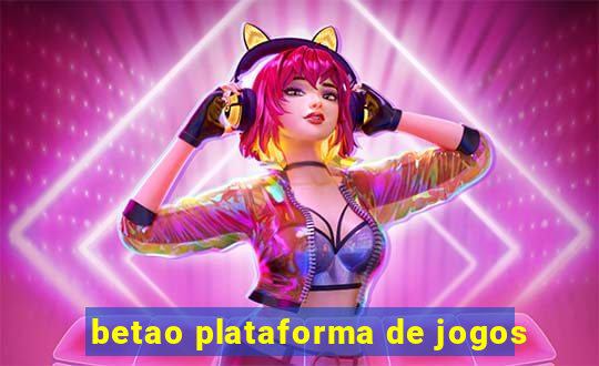 betao plataforma de jogos